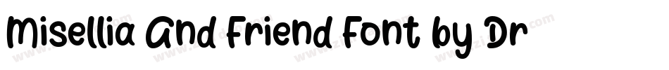 Misellia And Friend Font by Dreamink (7NTypes)字体转换